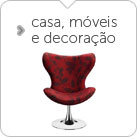 Casa, Móveis e Decoração