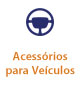 Acessórios para Veículos